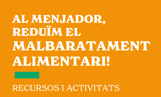 Activitats per reduir el malbaratament